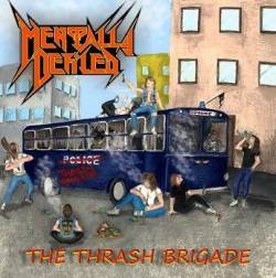 Mentally Defiled : The Thrash Brigade